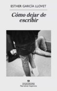 cómo dejar de escribir (ebook)-esther garcia llovet-9788433937605 cómo dejar de escribir (ebook)-esther garcia llovet-9788433937605