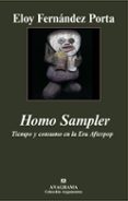 homo sampler: tiempo y consumo en la era afterpop-eloy fernandez porta-9788433962805 homo sampler: tiempo y consumo en la era afterpop-eloy fernandez porta-9788433962805