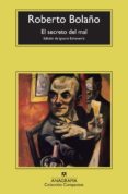el secreto del mal-roberto bolaño-9788433977205 el secreto del mal-roberto bolaño-9788433977205