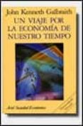 un viaje por la economia de nuestro tiempo-john kenneth galbraith-9788434414105 un viaje por la economia de nuestro tiempo-john kenneth galbraith-9788434414105