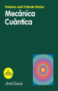 mecanica cuantica (2ª ed.)-francisco jose yndurain muãoz-9788434480605 mecanica cuantica (2ª ed.)-francisco jose yndurain muãoz-9788434480605
