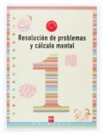 resolucion de problemas y calculo mental 1: cuaderno (1º educacio n primaria)-ana isabel carvajal sanchez-9788434897205 resolucion de problemas y calculo mental 1: cuaderno (1º educacio n primaria)-ana isabel carvajal sanchez-9788434897205