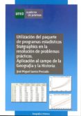 utilizacion del paquete de programas estadisticos statgraphics en la resolucion de problemas practicos. aplicacion al campo de la geografia y la historia (ebook)-9788436260205 utilizacion del paquete de programas estadisticos statgraphics en la resolucion de problemas practicos. aplicacion al campo de la geografia y la historia (ebook)-9788436260205