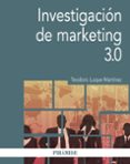 investigacion de marketing 3.0-teodoro luque martinez-9788436838305 investigacion de marketing 3.0-teodoro luque martinez-9788436838305