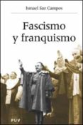 fascismo y franquismo-ismael saz campos-9788437059105 fascismo y franquismo-ismael saz campos-9788437059105
