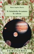 si aristoteles levantara la cabeza: quince ensayos sobre las cien cias y las letras-maria-angeles duran-9788437618005 si aristoteles levantara la cabeza: quince ensayos sobre las cien cias y las letras-maria-angeles duran-9788437618005