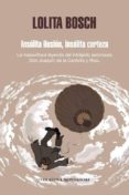 insolita ilusion, insolita certeza-lolita bosch-9788439720805 insolita ilusion, insolita certeza-lolita bosch-9788439720805