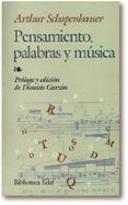 pensamiento, palabras y musica-arthur schopenhauer-9788441404205 pensamiento, palabras y musica-arthur schopenhauer-9788441404205