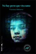 no hay perro que viva tanto (premio getafe de novela negra)-francisco balbuena-9788441426405 no hay perro que viva tanto (premio getafe de novela negra)-francisco balbuena-9788441426405