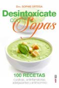 desintoxicate con sopas-sophie ortega-9788441436305 desintoxicate con sopas-sophie ortega-9788441436305