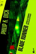 blade runner: ¿sueñan los androides con ovejas electricas?-philip k. dick-9788445000205 blade runner: ¿sueñan los androides con ovejas electricas?-philip k. dick-9788445000205