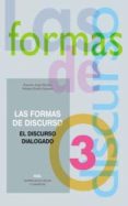las formas del discurso nº 3. el discurso dialogado-rosario jorge montes-9788446007005 las formas del discurso nº 3. el discurso dialogado-rosario jorge montes-9788446007005