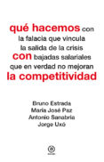 qué hacemos con la competitividad-bruno estrada-maria jose paz-9788446039105 qué hacemos con la competitividad-bruno estrada-maria jose paz-9788446039105