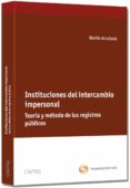 instituciones del intercambio impersonal-benito arruñada-9788447040605 instituciones del intercambio impersonal-benito arruñada-9788447040605