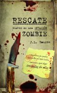 diario de una invasion zombie nº 3 rescate-j. l. bourne-9788448008505 diario de una invasion zombie nº 3 rescate-j. l. bourne-9788448008505