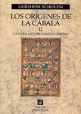 los origenes de la cabala (vol. ii)-gershom scholem-9788449310805 los origenes de la cabala (vol. ii)-gershom scholem-9788449310805