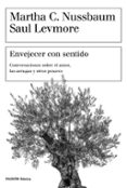 envejecer con sentido-martha c. nussbaum-saul levmore-9788449334405 envejecer con sentido-martha c. nussbaum-saul levmore-9788449334405