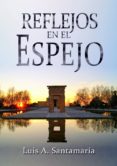 reflejos en el espejo (ebook)-9788461602605 reflejos en el espejo (ebook)-9788461602605
