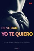 yo te quiero (booxs)-irene cao-9788466328005 yo te quiero (booxs)-irene cao-9788466328005