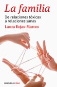 la familia-laura rojas marcos-9788466334105 la familia-laura rojas marcos-9788466334105