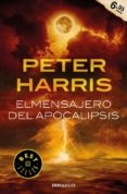 el mensajero del apocalipsis-peter harris-9788466335805 el mensajero del apocalipsis-peter harris-9788466335805