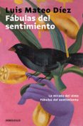 fabulas del sentimiento: la mirada del alma; fabulas del sentimiento-luis mateo diez-9788466341905 fabulas del sentimiento: la mirada del alma; fabulas del sentimiento-luis mateo diez-9788466341905