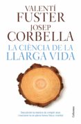 la ciència de la llarga vida (ebook)-valenti fuster-josep corbella-9788466421805 la ciència de la llarga vida (ebook)-valenti fuster-josep corbella-9788466421805