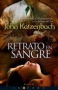 retrato en sangre-john katzenbach-9788466629805 retrato en sangre-john katzenbach-9788466629805