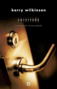 encerrada-kerry wilkinson-9788466651905 encerrada-kerry wilkinson-9788466651905