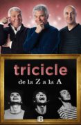 tricicle de la z a la a (catalan)-carles sans-joan gracia-paco mir-9788466657105 tricicle de la z a la a (catalan)-carles sans-joan gracia-paco mir-9788466657105
