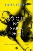 lo que no sabia de mi-sibila freijo-9788466661805 lo que no sabia de mi-sibila freijo-9788466661805