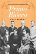 la historia no contada de los primo de rivera (ebook)-9788467047905 la historia no contada de los primo de rivera (ebook)-9788467047905
