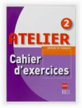 atelier: cahier (2º eso)-9788467513905 atelier: cahier (2º eso)-9788467513905