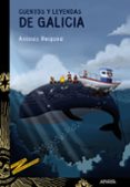 cuentos y leyendas de galicia-antonio reigosa-9788467829105 cuentos y leyendas de galicia-antonio reigosa-9788467829105