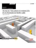 (transversal: mf1868_2) manual. técnicas y recursos de animación en actividades de tiempo libre . certificados de profesionalidad-9788468165905 (transversal: mf1868_2) manual. técnicas y recursos de animación en actividades de tiempo libre . certificados de profesionalidad-9788468165905