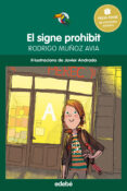 el signe prohibit (premi edebe infantil)-rodrigo muñoz avia-9788468315805 el signe prohibit (premi edebe infantil)-rodrigo muñoz avia-9788468315805