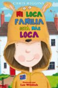 mi loca familia está más loca, n.º 7-chris higgins-lee wildish-9788468334905 mi loca familia está más loca, n.º 7-chris higgins-lee wildish-9788468334905