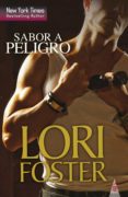 sabor a peligro (ebook)-lori foster-9788468741505 sabor a peligro (ebook)-lori foster-9788468741505