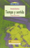 tiempo y sentido-antonio sanchez-9788470306105 tiempo y sentido-antonio sanchez-9788470306105