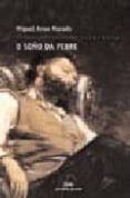 o soño da febre-miguel anxo murado-9788471540805 o soño da febre-miguel anxo murado-9788471540805
