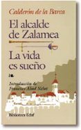 la vida es sueño; el alcalde de zalamea (7ª ed.)-pedro calderon de la barca-9788471662705 la vida es sueño; el alcalde de zalamea (7ª ed.)-pedro calderon de la barca-9788471662705