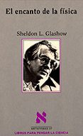 el encanto de la fisica-l. glashow sheldon-9788472238305 el encanto de la fisica-l. glashow sheldon-9788472238305