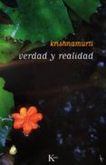 verdad y realidad-jiddu krishnamurti-9788472455405 verdad y realidad-jiddu krishnamurti-9788472455405