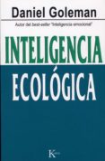 inteligencia ecológica (ebook)-daniel goleman-9788472457805 inteligencia ecológica (ebook)-daniel goleman-9788472457805