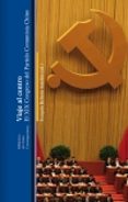 viaje al centro: el xix congreso del partido comunista chino-9788472908505 viaje al centro: el xix congreso del partido comunista chino-9788472908505