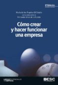 como crear y hacer funcionar una empresa (9ª ed. rev. amp.)-maria de los angeles gil estallo-fernando giner de la fuente-9788473569705 como crear y hacer funcionar una empresa (9ª ed. rev. amp.)-maria de los angeles gil estallo-fernando giner de la fuente-9788473569705