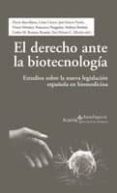 el derecho ante la biotecnologia: estudios sobre la nueva legisla cion española en biomedicina-9788474269505 el derecho ante la biotecnologia: estudios sobre la nueva legisla cion española en biomedicina-9788474269505