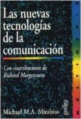 las nuevas tecnologias de la comunicacion-michael m.a. mirabito-9788474326505 las nuevas tecnologias de la comunicacion-michael m.a. mirabito-9788474326505