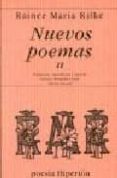 nuevos poemas ii-rainer maria rilke-9788475174105 nuevos poemas ii-rainer maria rilke-9788475174105