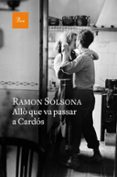 allò que va passar a cardós-ramon solsona sancho-9788475886305 allò que va passar a cardós-ramon solsona sancho-9788475886305